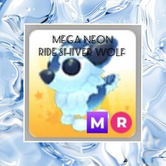 🌺 Adopt (Stuff FRM M3) Today 🌺 🌟 Mega Neon 🌟 Ride ❄️ Shiver Wolf 🧊
