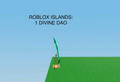 ROBLOX ISLANDS 1 Divine Dao