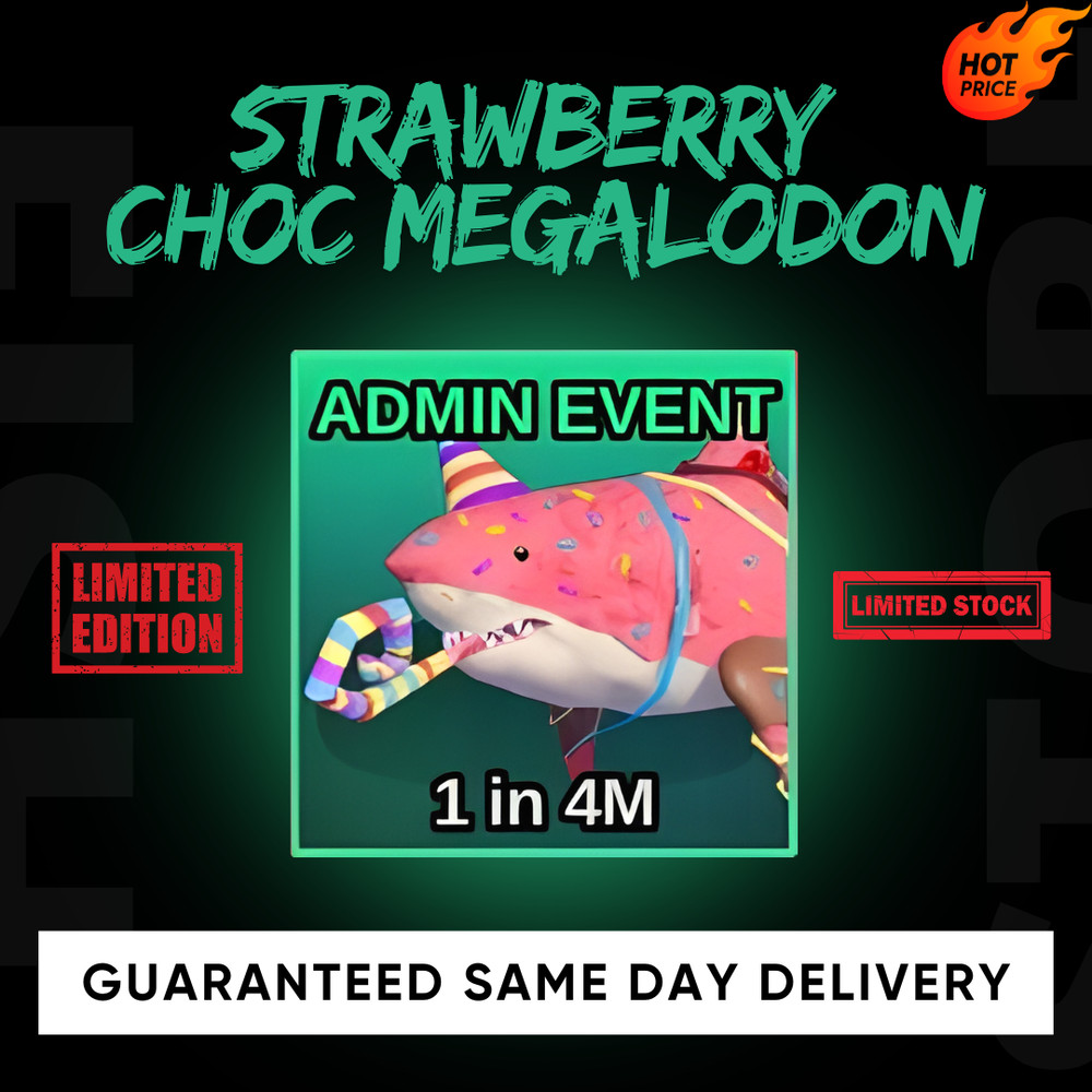 Roblox Fish It Strawberry Choc Megalodon Secret 1/4M Admin Event