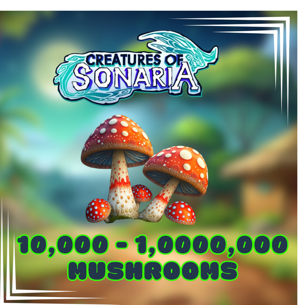Roblox – Creatures of Sonaria | COS Shooms|10K – 1M Mushrooms | QUICK AND CHEP