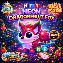 ✨ Dragonfruit Fox (NFR Neoon) | Adopt M1e Cheap Price | Fast Delivery | Trusted