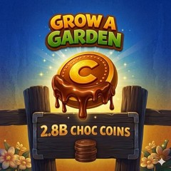Choc Coins 2.8B – Grow A Garden – Fast Delivery!