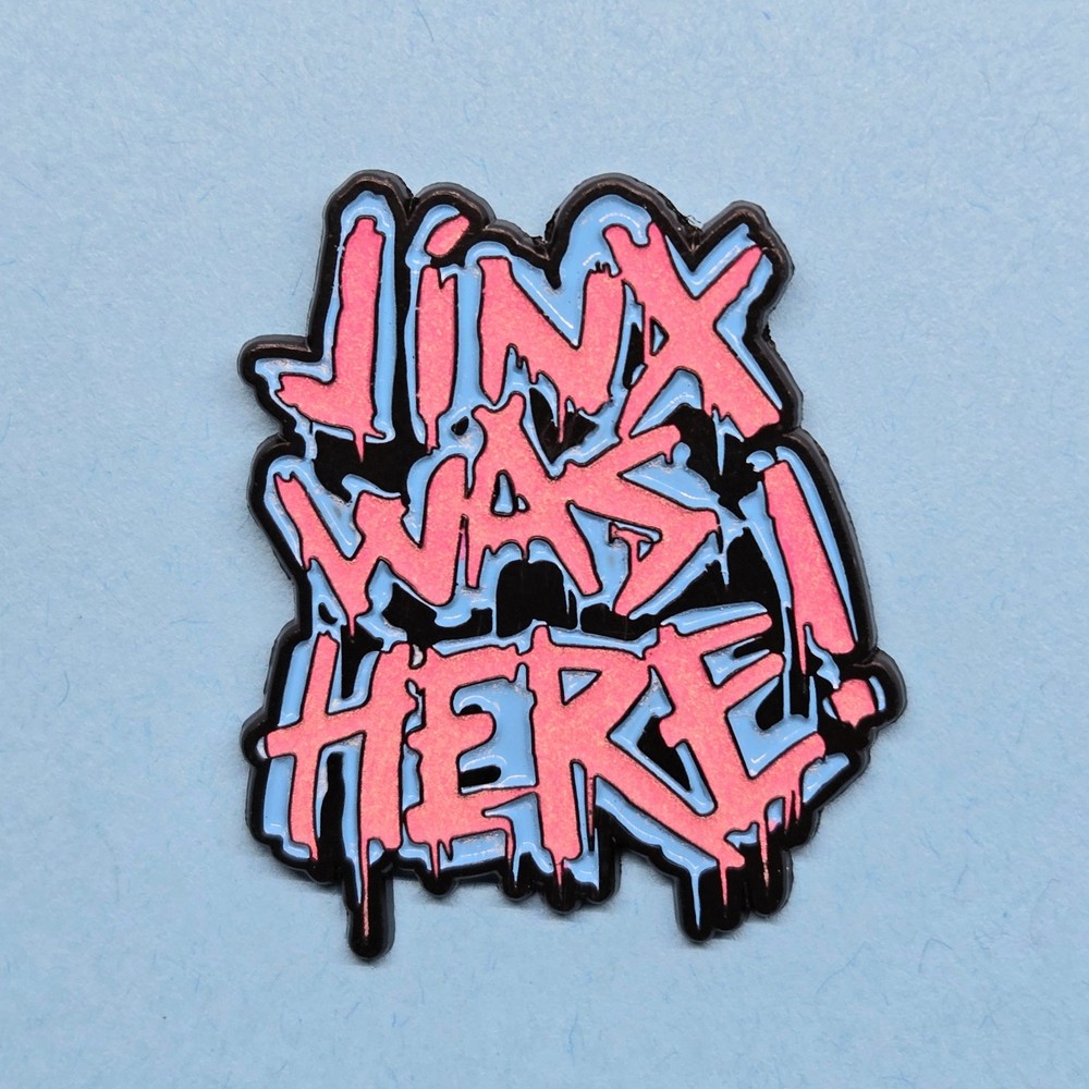 Jinx was Here Enamel Pin League of Legends Arcane Video Game Badge