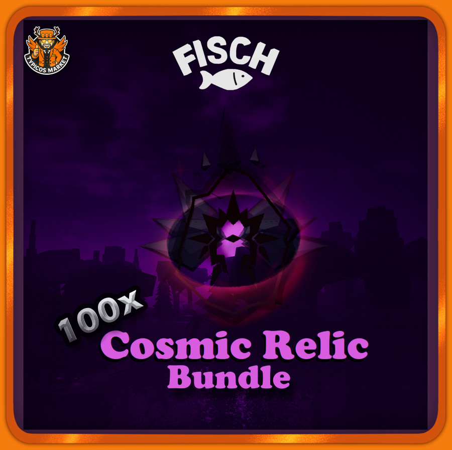 [FISCH] – 100x Cosmic Relics Bundle – [Fast & Easy]