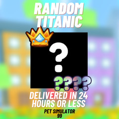 👑 RANDOM TITANIC 👑 | Cheapest | PS99