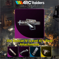 Arc Raiders ⭐ 30x Bobcat IV (Level 4) + Best Attachments ⭐( PS5 / PC/ XBOX )⭐
