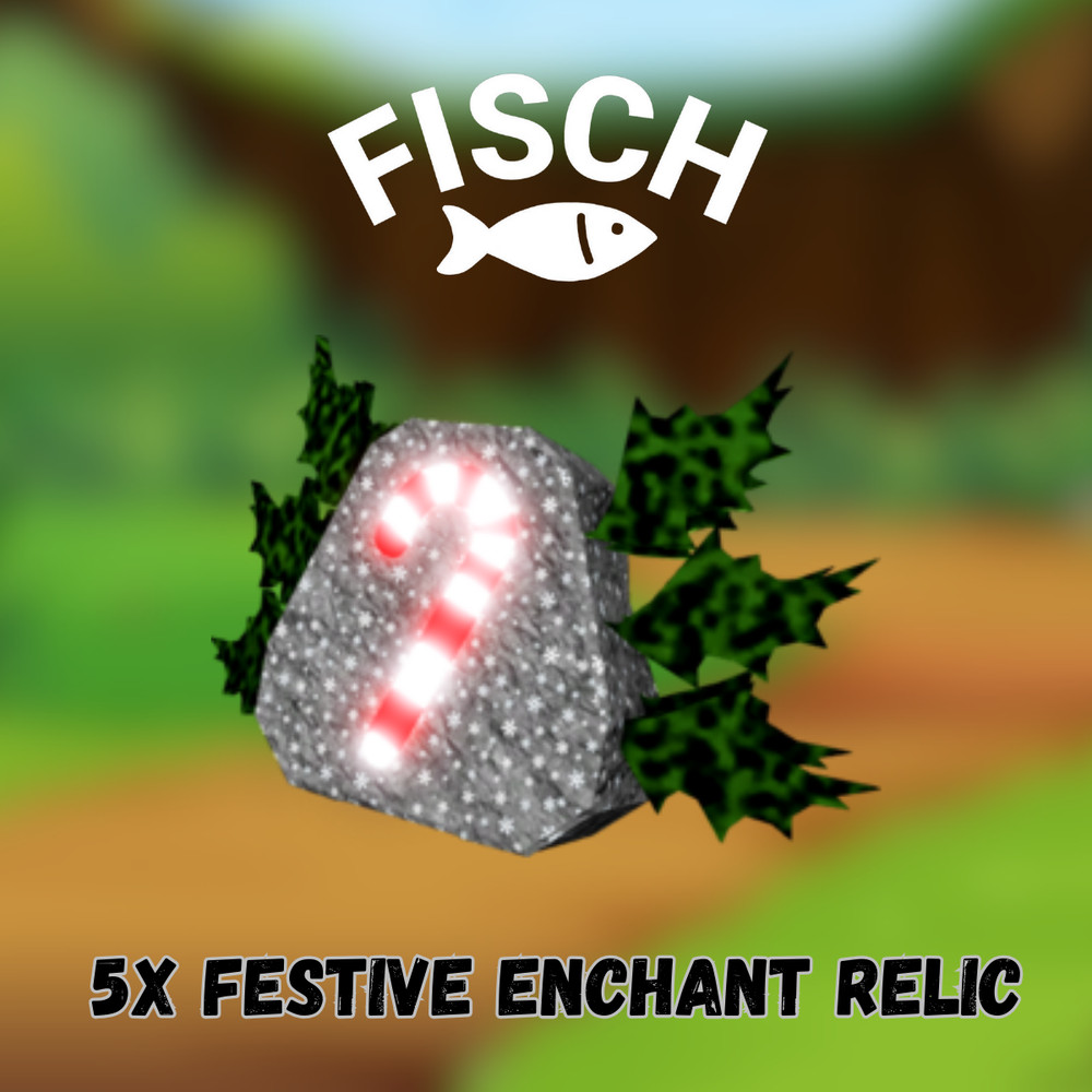 Fisch 🐟 | Festive Enchant Relic | 5x | 10x | 25x | 50x ⚡ Fast Delivery ⚡
