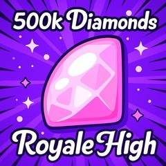 500k Royale High Diamonds – RH diamonds – Cheap and Fast!