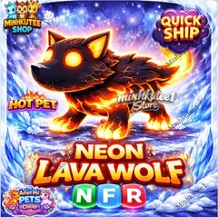 🔥 Neoon Lava Wolf (NFR) – Adopt M1e Cheap Pet | Trusted Store | Fast Delivery