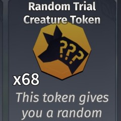 ⭐️68x Random Trial Creature Tokens⭐️ Creatures Of Sonaira 🌕Good Prices!🌕