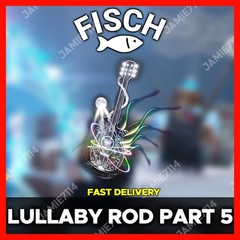 FISCH 🐟 Lullaby Rod Part 5 Set‼️CHEAP & FAST SERVICE ‼️