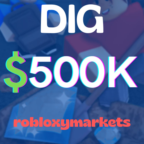 ROBLOX DIG | 500K Currency Cash | Fast Delivery 🚀