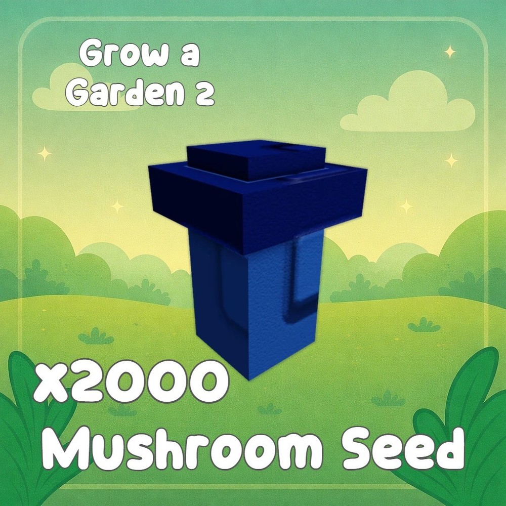 Mushroom Seed x2000 | Grow a Garden 2 | GAG2 Fast & Easy