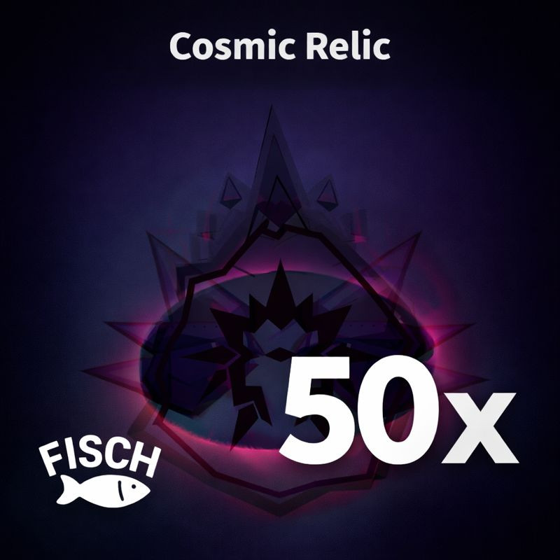 [FISCH] – 50x Cosmic Relics Bundle – [Fast & Easy]