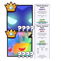 TITANIC DOMINUS ASTRA/RB TITANIC TREAURE MIMIC 🌌🏴💥 PET SIMULATOR 99 🐾 BUNDLE